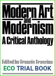 Modern Art And Modernism: A Critical Anthology