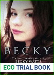 The Evil Within: Murdered by her stepbrother - the crime that shocked a nation. The heartbreaking story of Becky Watts by her father