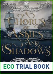 A Chorus of Ashes and Shadows