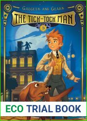 The Tick-Tock Man (Gadgets and Gears, #3)