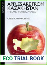 Apples Are from Kazakhstan: The Land that Disappeared