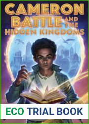 Cameron Battle and the Hidden Kingdoms
