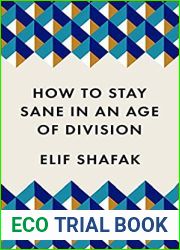 How to Stay Sane in an Age of Division