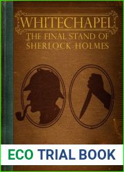 Whitechapel: The Final Stand Of Sherlock Holmes