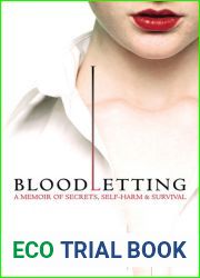 Bloodletting: A Memoir of Secrets, Self-Harm, and Survival