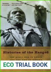 Histories of the Hanged: The Dirty War in Kenya and the End of Empire