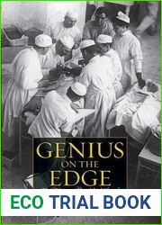 Genius on the Edge: The Bizarre Double Life of Dr. William Stewart Halsted