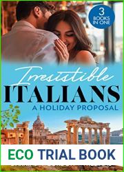 Irresistible Italians: A Holiday Proposal: Conveniently Engaged to the Boss A Proposal from the Italian Count Snowbound with His Innocent Temptation