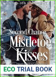 Second Chance Mistletoe Kisses (Love Tries Again #1)