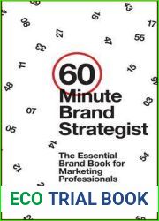 60-Minute Brand Strategist: The Essential Brand Book for Marketing Professionals