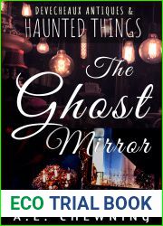The Ghost Mirror (Devecheaux Antiques and Haunted Things Book 4)