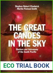 The Great Canoes in the Sky: Starlore and Astronomy of the South Pacific