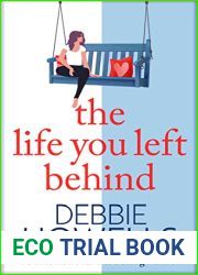 The Life You Left Behind