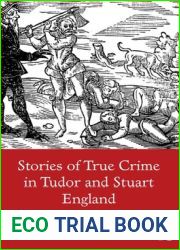 Stories of True Crime in Tudor and Stuart England