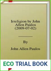 Irreligion by John Allen Paulos (2009-07-02)