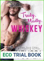 Truly, Madly, Whiskey (The Whiskeys: Dark Knights at Peaceful Harbor, #2)