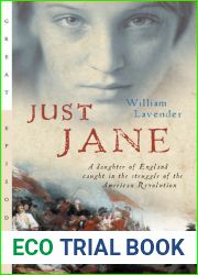 Just Jane: A Daughter of England Caught in the Struggle of the American Revolution