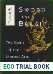 Sword and Brush: The Spirit of the Martial Arts