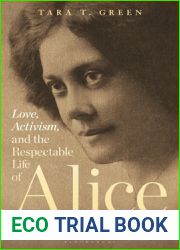 Love, Activism, and the Respectable Life of Alice Dunbar-Nelson