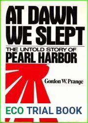 At Dawn We Slept: The Untold Story of Pearl Harbor