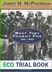 What They Fought for, 1861-1865