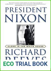 President Nixon: Alone in the White House