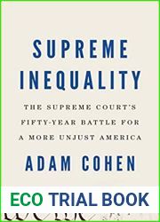 Supreme Inequality: The Supreme Court|s Fifty-Year Battle for a More Unjust America