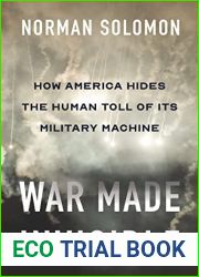 War Made Invisible: How America Hides the Human Toll of Its Military Machine