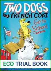 Two Dogs in a Trench Coat Go to School (Two Dogs in a Trench Coat, #1)