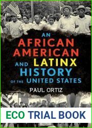 An African American and Latinx History of the United States (REVISIONING HISTORY)