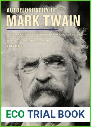 Autobiography of Mark Twain, Volume 3: The Complete and Authoritative Edition (Volume 12) (Mark Twain Papers)