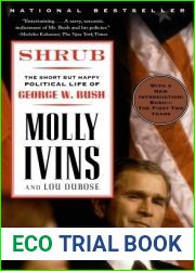 Shrub: The Short but Happy Political Life of George W. Bush