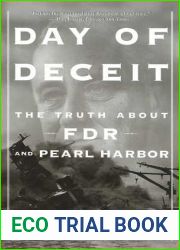 Day Of Deceit: The Truth About FDR and Pearl Harbor