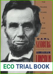 Abraham Lincoln: The Prairie Years and the War Years
