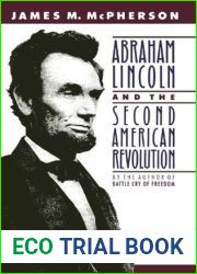 Abraham Lincoln and the Second American Revolution