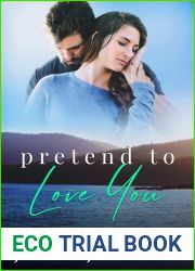 Pretend To Love You (The Donnellys of Dogwood Cove, #3)