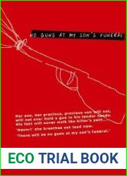 No Guns At My Son|s Funeral