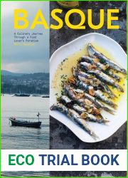 Basque Country: A Culinary Journey Through a Food Lover|s Paradise
