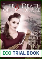 The Life and Death of Lily Drake (Lily Drake, #1)