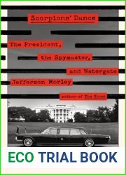 Scorpions| Dance: The President, the Spymaster, and Watergate