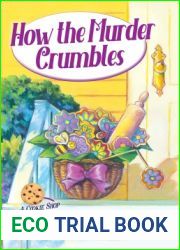 How the Murder Crumbles (Cookie Shop Mystery, #1)