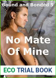 No Mate of Mine (Bound and Bonded, #5)