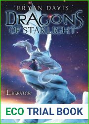 Liberator (Dragons of Starlight, #4)