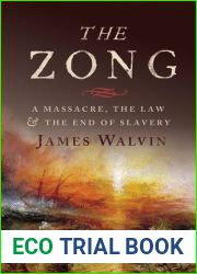 The Zong: A Massacre, the Law and the End of Slavery