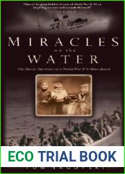 Miracles on the Water: The Heroic Survivors of a World War II U-Boat Attack