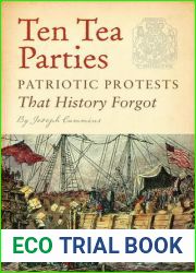 Ten Tea Parties: Patriotic Protests That History Forgot