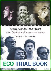 Many Minds, One Heart: SNCC|s Dream for a New America