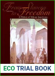 From Slavery to Freedom: A History of African Americans