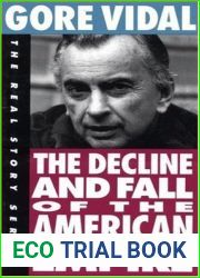The Decline and Fall of the American Empire (The Real Story Series)