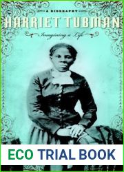 Harriet Tubman: Imagining a Life